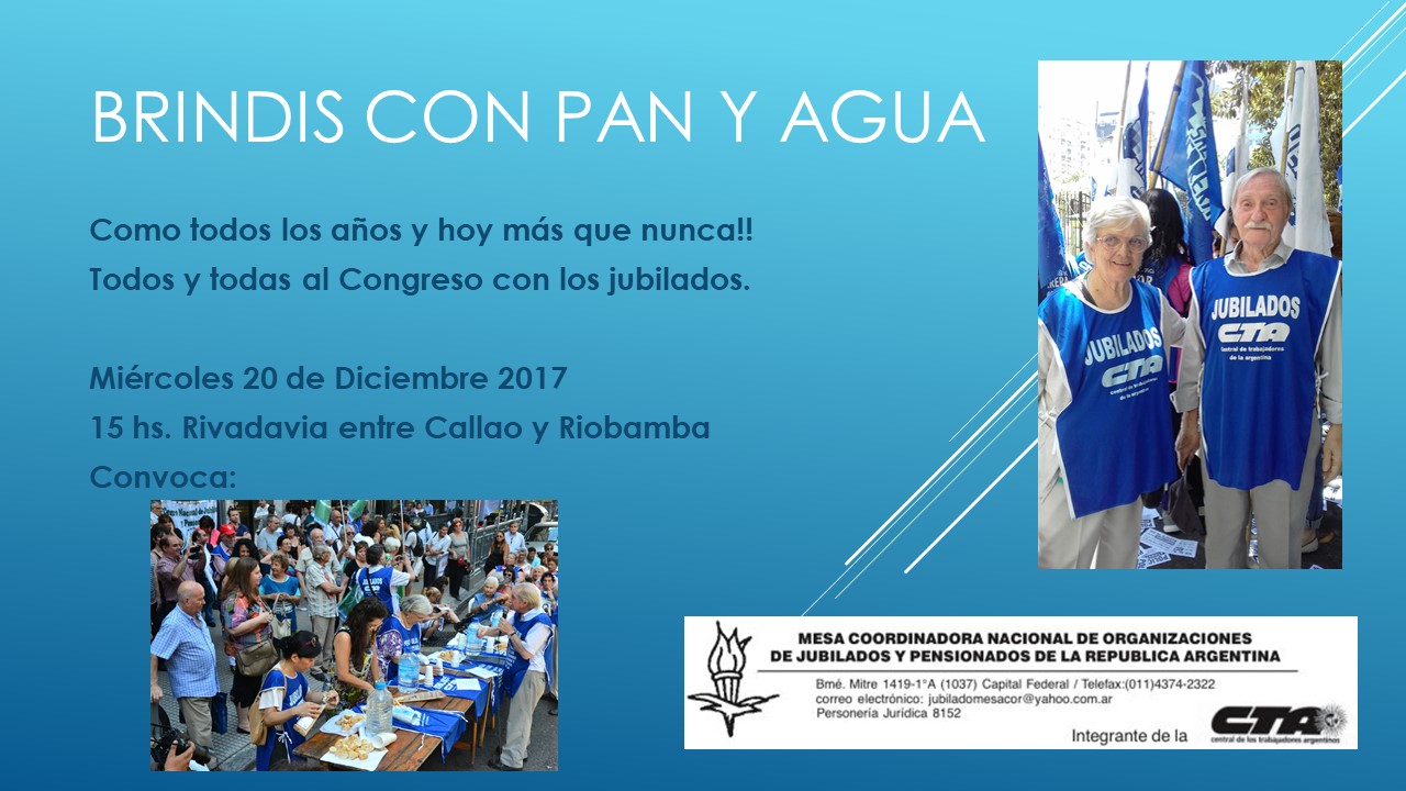 En repudio a la nueva Ley Previsional Jubilados/as brindan con pan y agua