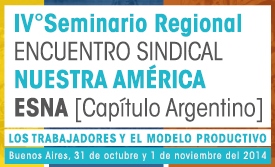IV° Seminario Regional Encuentro Sindical Nuestra América
